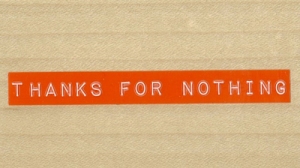 THANKS-FOR-NOTHING